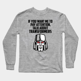 IF YOU WANT ME TO TRANSFORMERS Long Sleeve T-Shirt